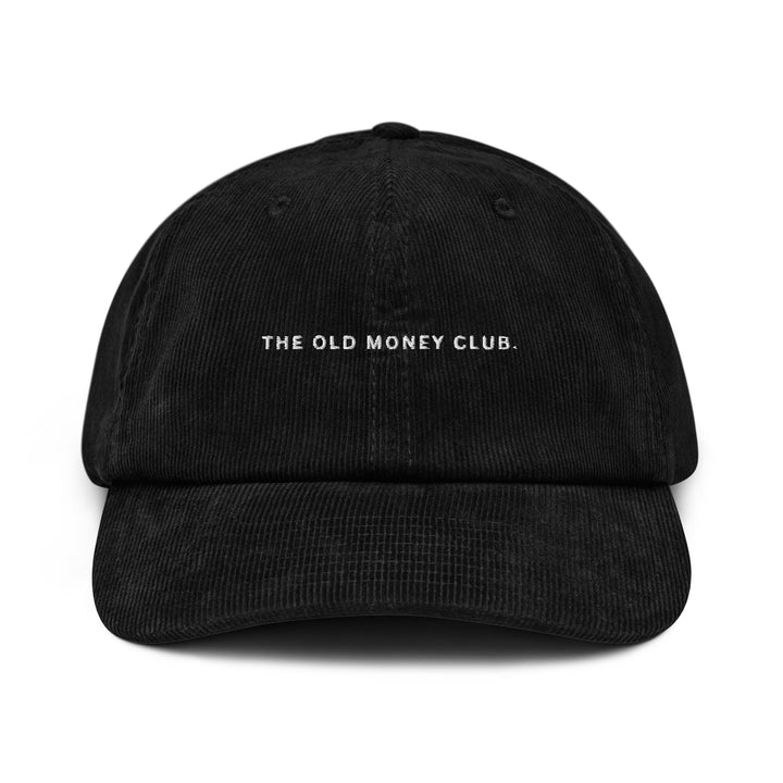 The Tequila & Sunrise "The Old Money Club" Corduroy Hat displays "THE OLD MONEY CLUB" text embroidered on the front, crafted with a soft crown and an adjustable buckle for the perfect fit.