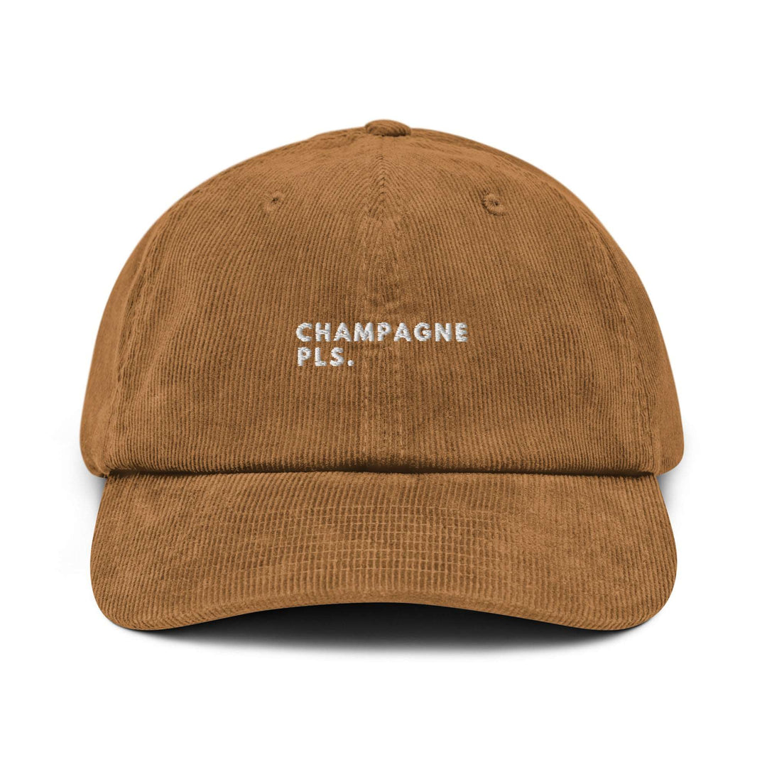 Tequila & Sunrise presents The Champagne Please Corduroy hat, a brown cotton corduroy baseball cap adorned with "CHAMPAGNE PLS." embroidered in white text on the front, complete with an adjustable buckle for a perfect fit.