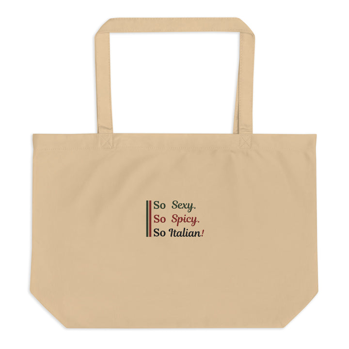 The So Sexy Italian Large Organic Tote Bag