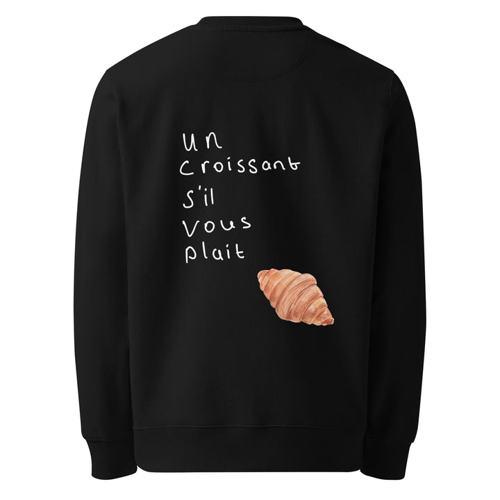 The Un Croissant S'il Vous Plait Eco Sweatshirt