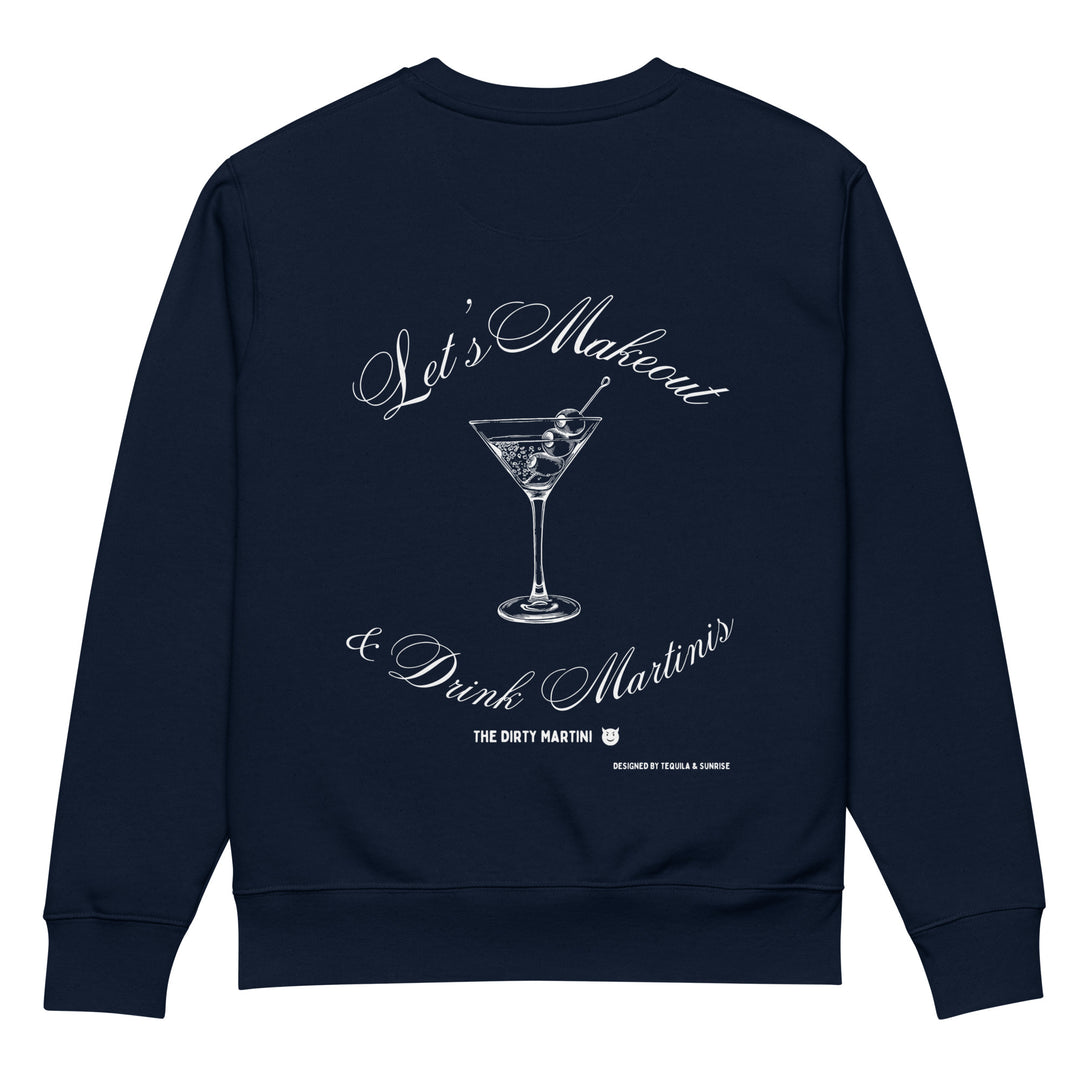 Navy blue sweatshirt from Tequila & Sunrise, featuring a playful martini glass graphic and the text "Let's Makeout & Drink Martinis." Part of the Naughty Martinis Club collection, this piece is crafted from organic cotton, blending sustainable fashion with cheeky vibes.