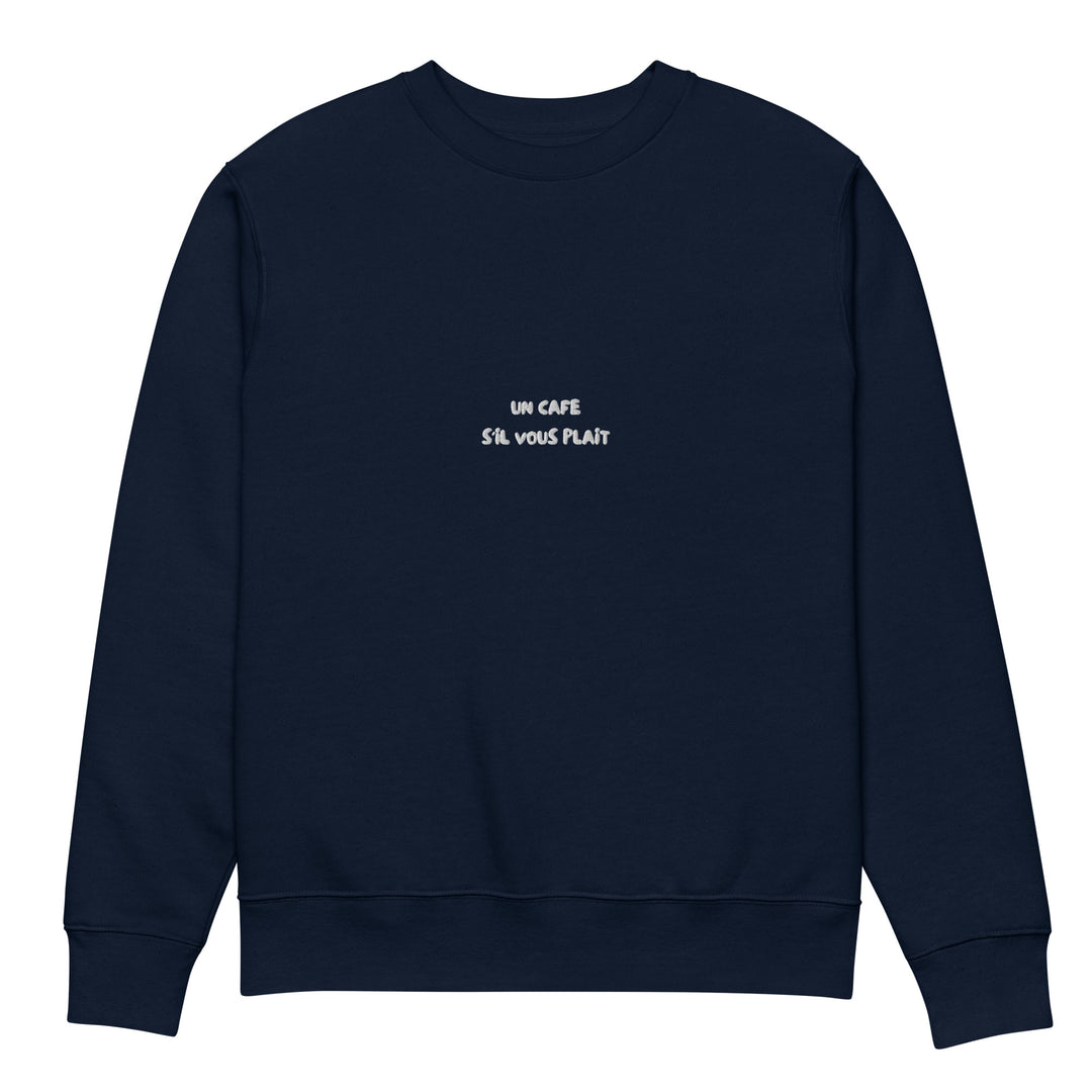 The Un Cafe S'il Vous Plait Eco Sweatshirt