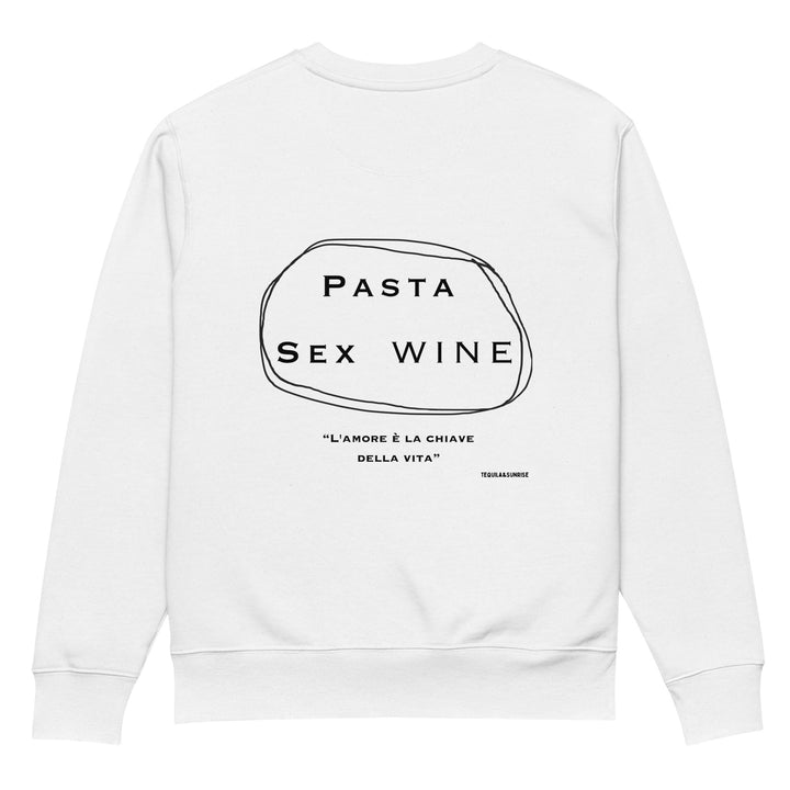 The Pasta & Sex & Wine Eco Sweatshirt by Tequila & Sunrise features an embroidery design with the words "Pasta, Sex, Wine" arranged in a circular pattern. Below that, the text reads "Lamore è la chiave della vita" and "TERZAARUSSE." This eco-friendly apparel piece is both stylish and sustainable.