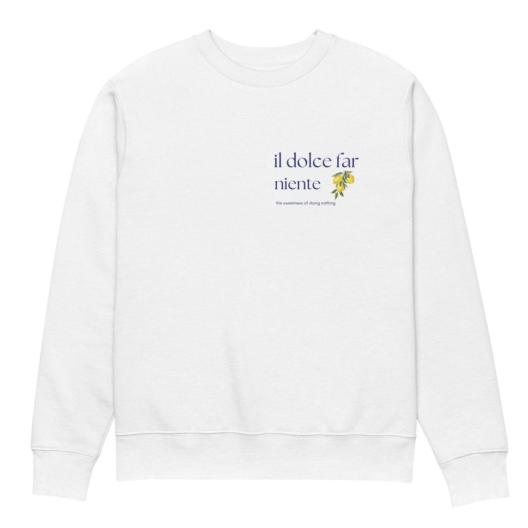 The Dolce Far Niente Eco Sweatshirt