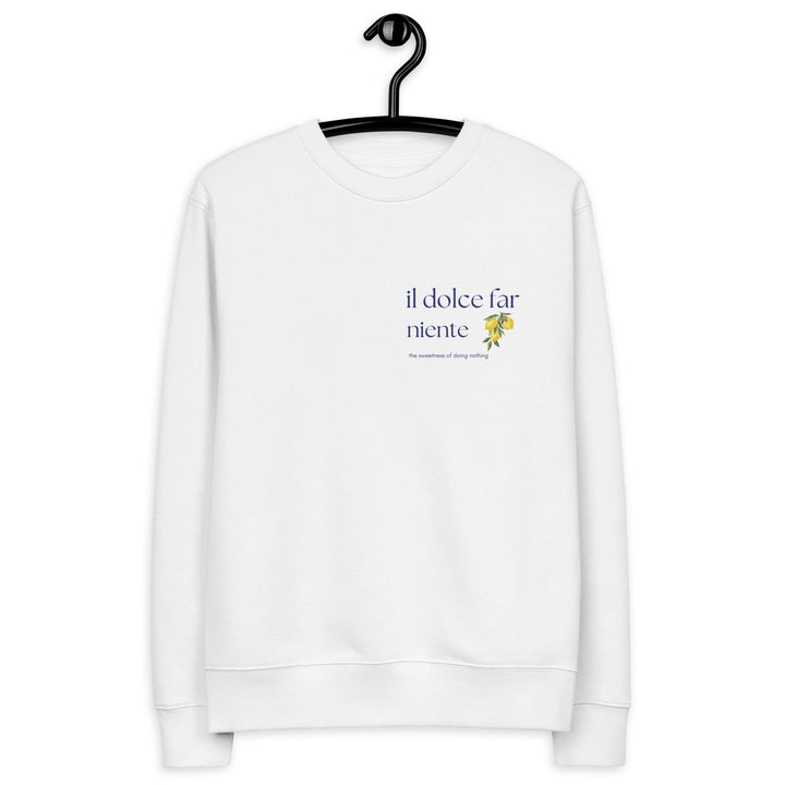 The Dolce Far Niente Eco Sweatshirt