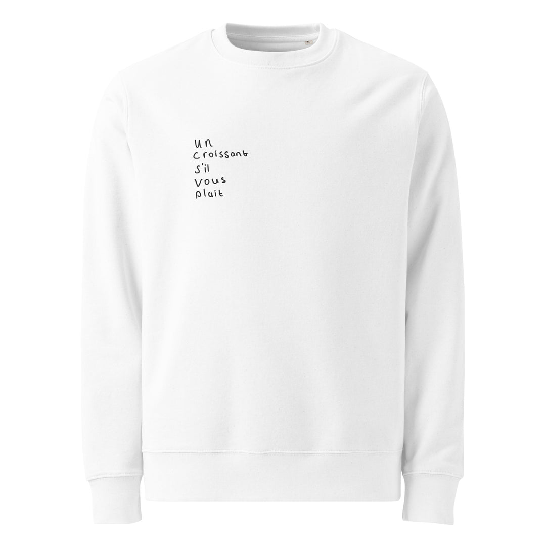 The Un Croissant S'il Vous Plait Eco Sweatshirt