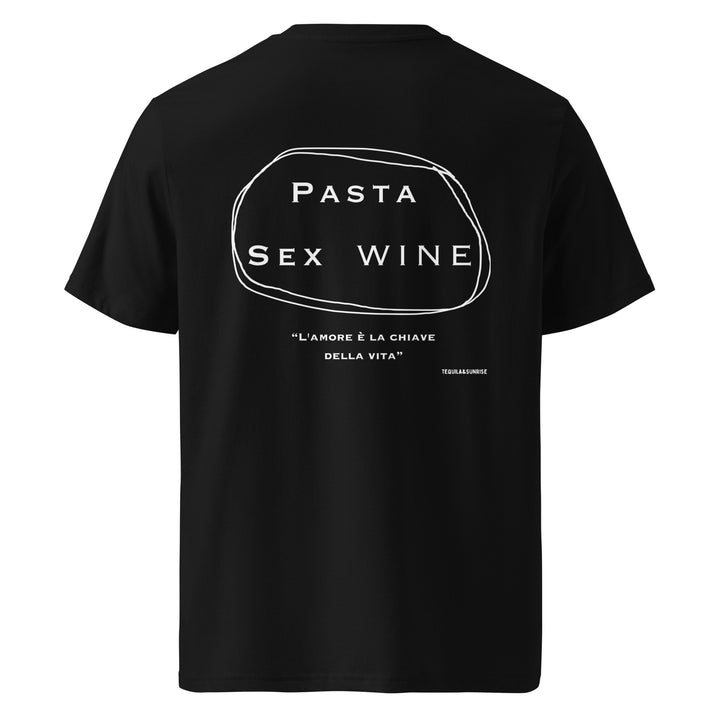 Pasta & Sex & Wine Organic T-shirt featuring a quote in Italian on a stylish black background.