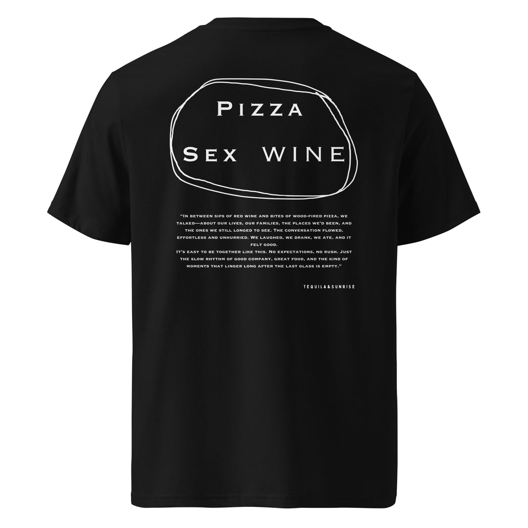 Pizza & Sex & Wine Organic T-shirt featuring playful text design on a black background.