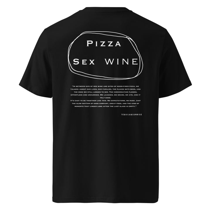 Pizza & Sex & Wine Organic T-shirt featuring playful text design on a black background.