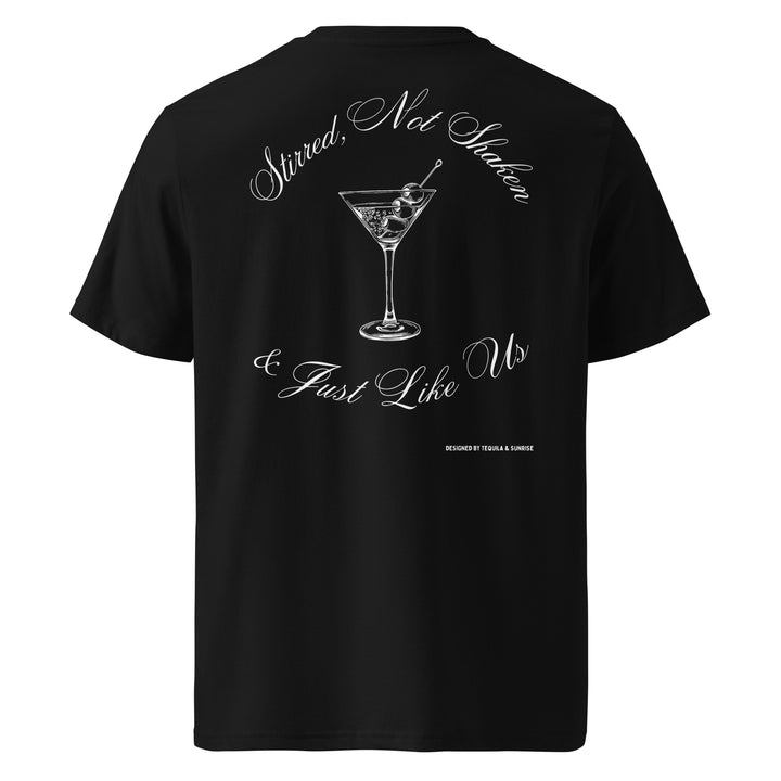 Just Like Us Organic T-shirt featuring a cocktail graphic with the phrase 'Stirred, Not Shaken, & Just Like Us'.