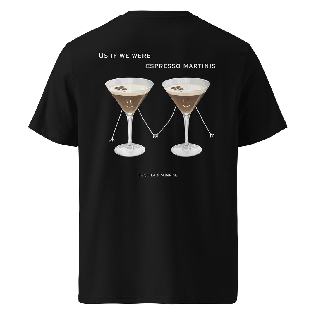 If We Were Espresso Martinis Organic T-shirt featuring playful espresso martini illustrations on a black tee.