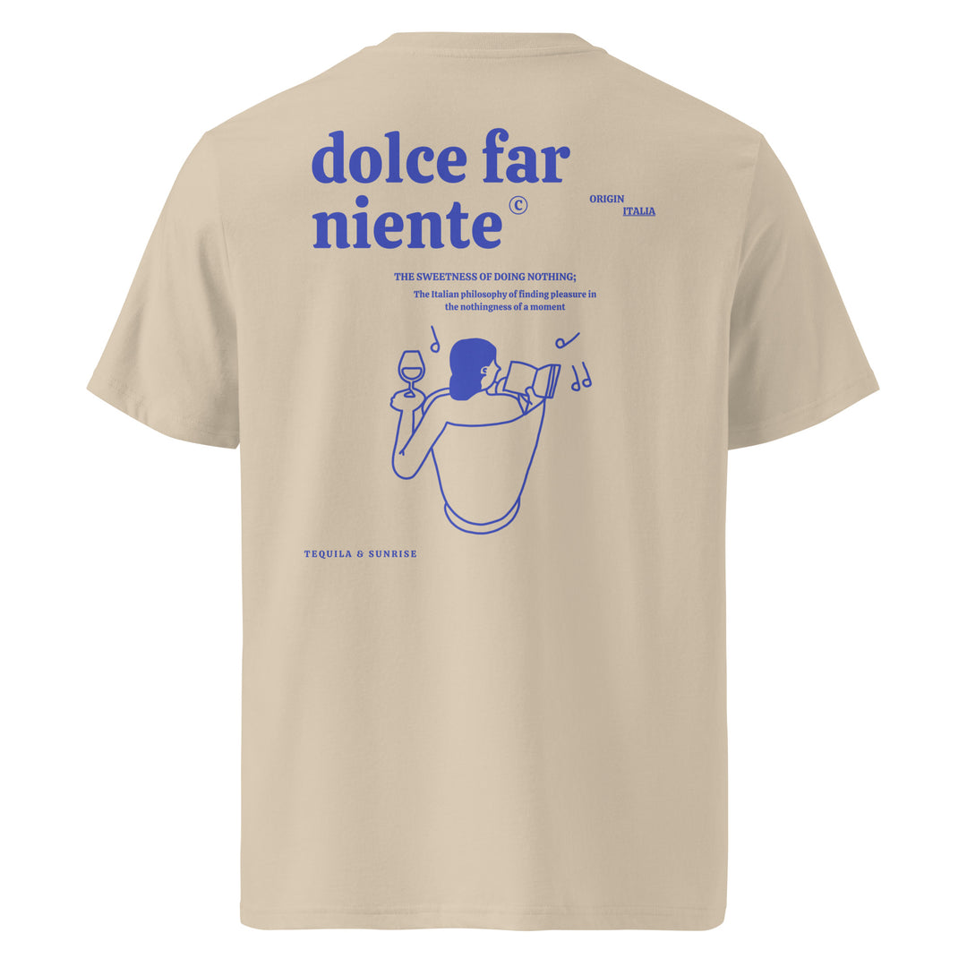 Back view of Dolce Far Niente Organic T-shirt showcasing artistic design celebrating the sweetness of doing nothing.