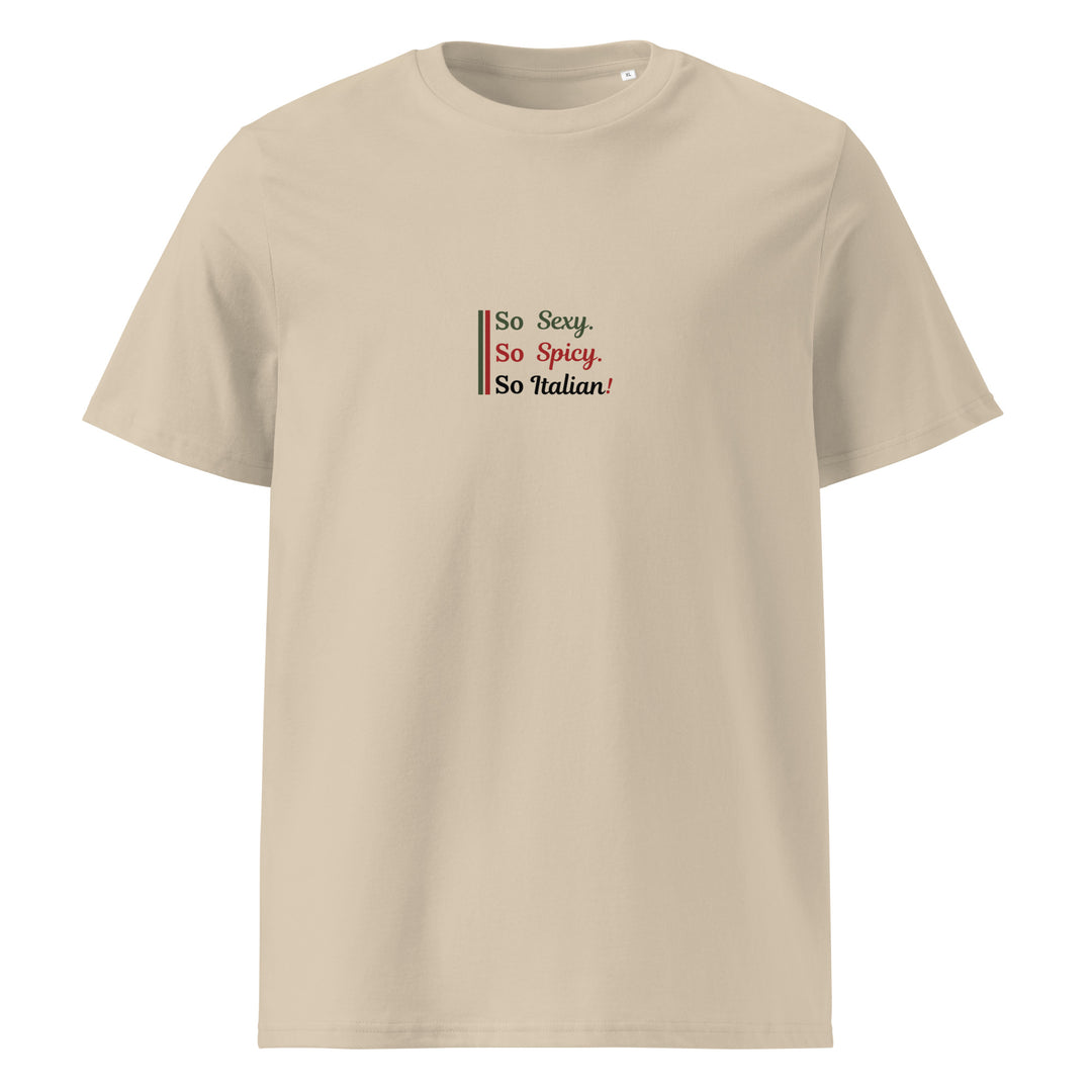 So Sexy Italian Organic T-shirt featuring the text 'So Sexy, So Spicy, So Italian!' on a beige background.