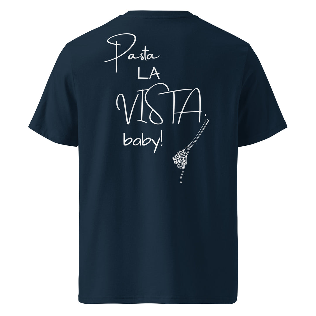 Introducing the Tequila & Sunrise "The Pasta La Vista Baby Organic T-shirt," a unisex navy blue tee made from organic cotton. This stylish and eco-friendly shirt showcases playful "Pasta LA VISTA, baby!" text alongside a whimsical illustration of a fork with pasta, seamlessly blending sustainability with fashion.