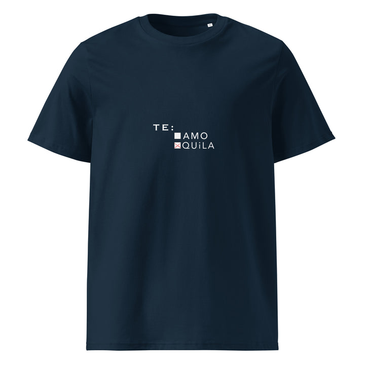 The Tequila & Sunrise's The Te: quila Organic T-shirt is a unisex navy blue tee crafted from 100% organic cotton. It showcases environmentally friendly printing of the text "TE: □ AMO □ QUÏLA" in white, accompanied by checkboxes next to "AMO" and "QUÏLA.