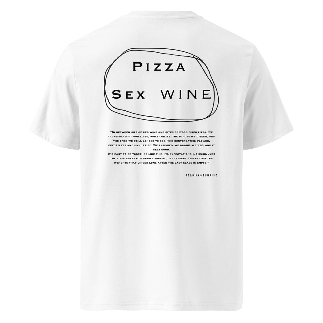 Pizza & Sex & Wine Organic T-shirt with quote on the back, made from 100% organic cotton, stylish and eco-friendly.