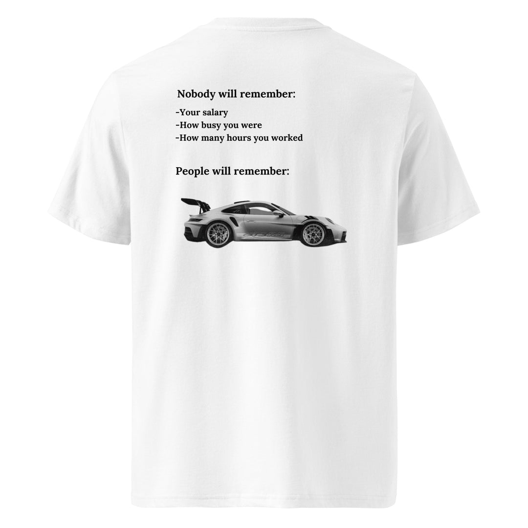 Porsche Nobody Will Remember You Organic T-shirt featuring motivational text and sleek car design.