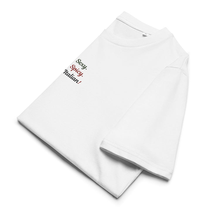 So Sexy Italian Organic T-shirt featuring the text Sexy, Spicy, Italian on a white background.