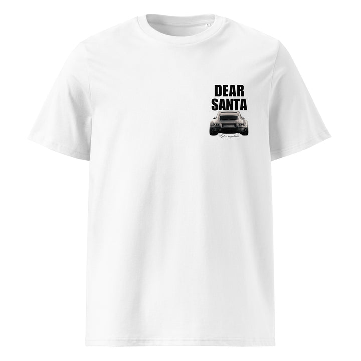 The Dear Santa Organic T-shirt by Tequila & Sunrise is a unisex white cotton tee made from organic materials, showcasing black text that says "Dear Santa" above a car illustration. It's ideal for those looking for stylish, eco-friendly clothing with a playful flair.